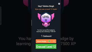 Crossed Level 12 in Curious Jr app.#coding #Coding Master Talisha Singh#Level 12