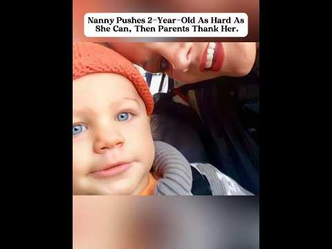 Nanny Pushes Toddler—Parents’ Unexpected Reaction Will Shock You!