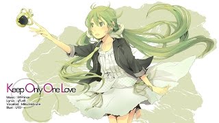 八王子P「Keep Only One Love feat. 初音ミク」