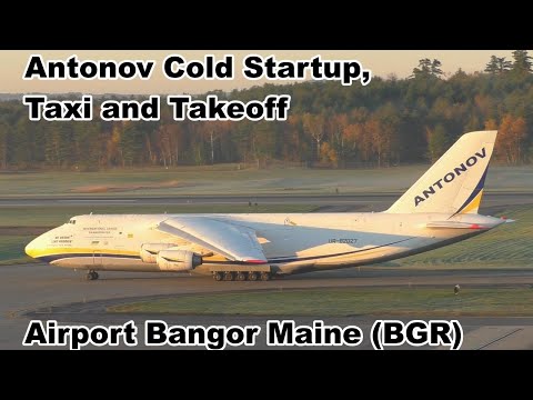 Antonov An 124 Cold startup, Taxi and Takeoff Bangor Maine Airport