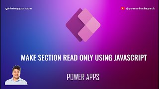 How to make an entire section read only using JavaScript in a Model driven app (Power Apps)?