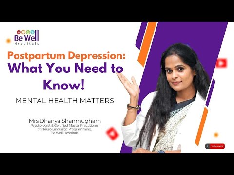 A Mother's Journey: Addressing Postpartum Depression with Dr. Dhanya | Be Well Hospitals