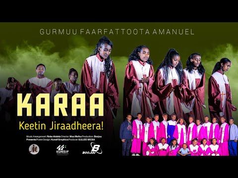 KARAA KEETIN JIRAADHEERA! : GURMUU FAARFATTOOTA AMANUEL