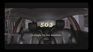 Ian Maulana - 503 [Official Music Video]
