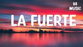 Shakira, Bizarrap - La Fuerte (Letra)
