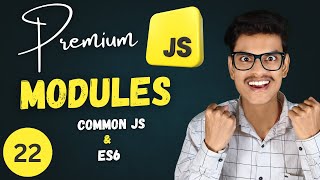 Modules In JavaScript | Common JS And ES6 Module | Premium JavaScript