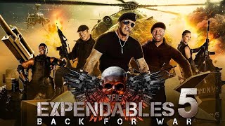 the Expendables 5 A great movie that you will watch over and over again.
