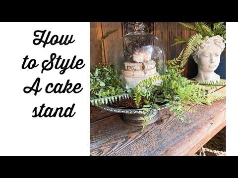 Easy Home Styling Tips, cake stand decor