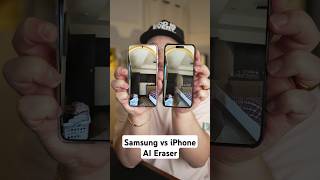 Samsung vs iPhone AI Eraser