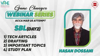 ACCA SBL | Day 2 | Tech Articles, Drafting, Important Topics & Study Plan | Mar'25 attempt webinar