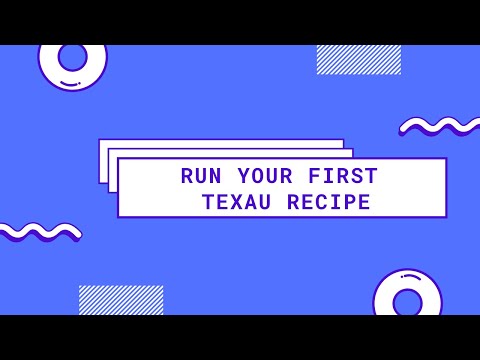 Run your first TexAu Recipe - TexAu, Automate your lead generation.
