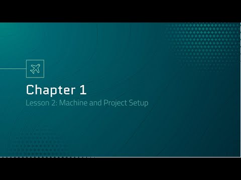 Automation Engineering 101: Chapter 1.2 -  Machine Setup