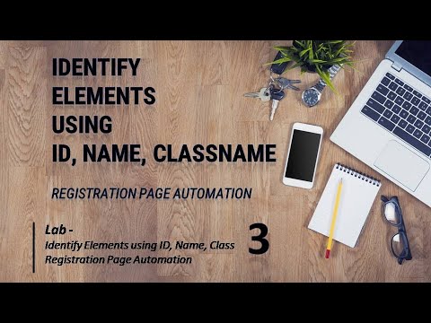 How to Identify Elements using ID   name   ClassName II Registration Page Automation II Selenium wit