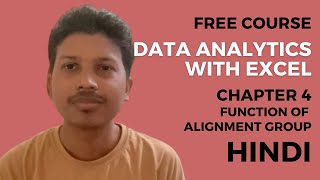 Chapter 4: Alignment Group | Data Analytics with Excel Free Course
