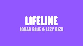 Jonas Blue - Lifeline (Lyrics) [feat. Izzy Bizu]