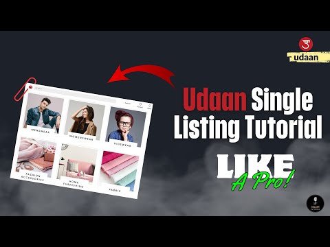 Udaan Single Listing Tutorial : From BEGINNER to Expert Step-by-Step Tutorial