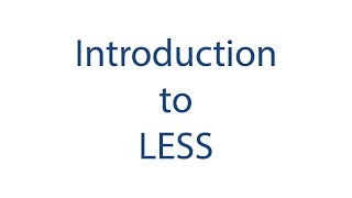 01 introduction to LESS CSS