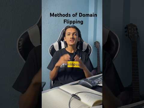 Methods of Domain Flipping #tech