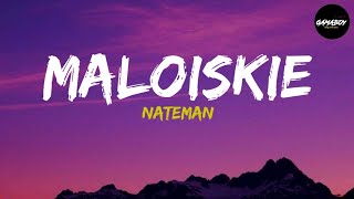 Nateman - MALOISKIE (Lyrics) | Bini Maloi