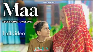 maa song punjabi | cover video| by-Lucky pandit| shot by-kartikya pandit| singer amrit maan