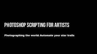 Photoshop scripting for artists - Photographing the World free scripts