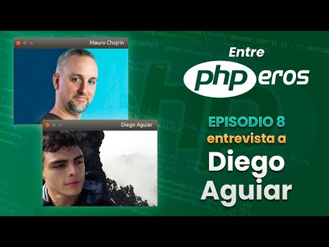 EntrePHPEros - Episodio 8: Diego Aguiar