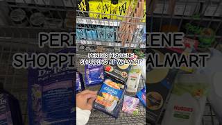 period hygiene shopping #bodycare #periods #periodtips #hygieneshopping #walmart #challenge