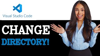 How To Change Terminal Default Directory In Vs Code (2025)