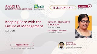 Amrita School of Business - Margadarshi - Future of Management Session 1