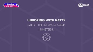 [Mwave Shop] Unboxing with NATTY - Signed 'NINETEEN' Album
