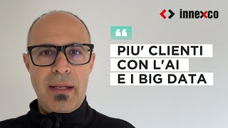 Più Clienti con l’AI e i big data. Webinar per Imprenditori e Sales manager.