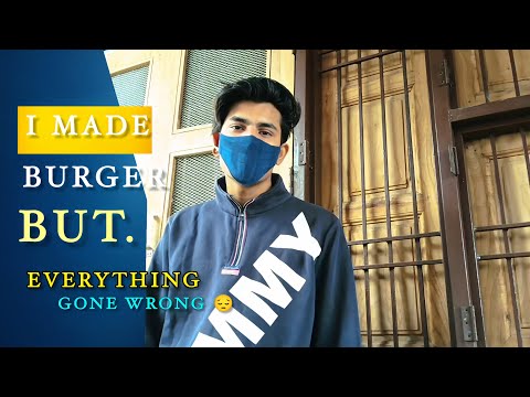 I Made Burger But Everything Gone Wrong | Abhimanyu