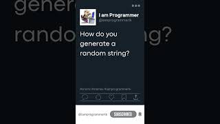 110 How Do You Generate a Random String? | #Shorts #Memes #IamProgrammerLK