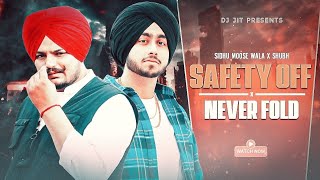 Safety Off X Never Fold (Gangsta Mashup) | Sidhu Moosewala X Shubh | Prod By Dj Jit