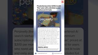 Perplexity just raised the bar with its new $200/month ‘Max’ Plan!