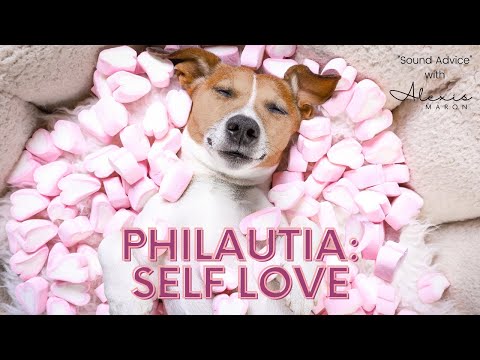 PHILAUTIA: Self- Love