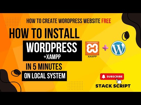 How to Install WordPress Locally Using XAMPP | Step-by-Step Guide 2025 | Stack Script