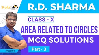 Area Related to Circles MCQs 10th| Q No. 23 to 37 | Part 3 | RD Sharma| Study Isle