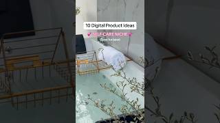 Self-care digital product ideas #digitalproductstosellonline