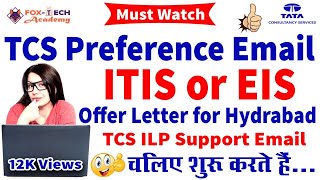 TCS Ninja Offer letter | TCS interview result | TCS Preferences | TCS ITIS and EIS | ILP Support