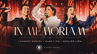 Mara Lima, Leandro Borges, Suellen Lima - In Memoriam (43 Anos Louvor Eterno - Ao Vivo)