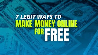 7 Ways to Make Money Online from Home for Free (Make MONEY With ZERO Money In 2021)