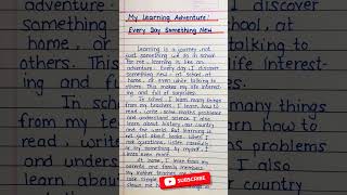 My Learning Adventure: Every Day Something New Essay | CBSC Expression Series