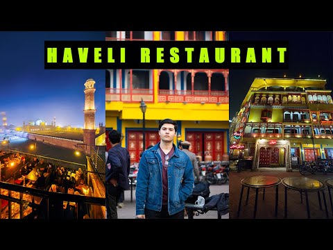 FOOD STREET LAHORE (Haveli Restaurant) + ANARKALI BAZAR | Part 2 | Vlog #30