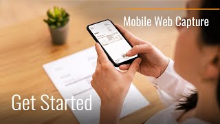 Get Started with Mobile Web Capture