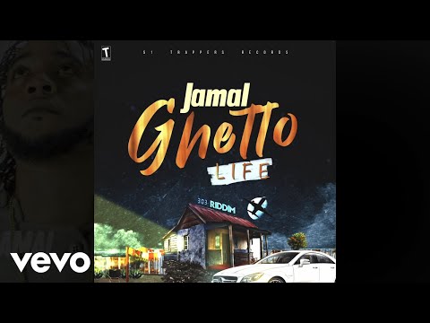 Jamal - Ghetto Life (Official Audio)