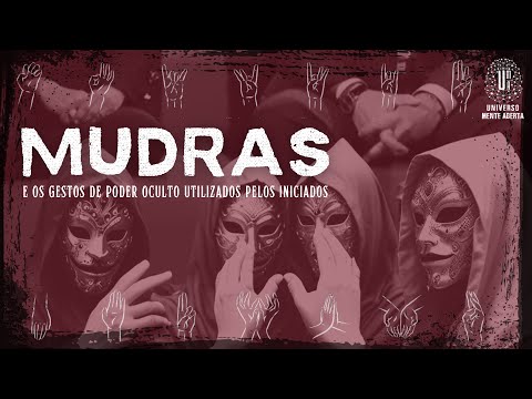 MUDRAS - gestos de Poder Oculto dos Iniciados para obter energia?