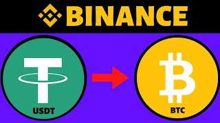 How To Convert USDT To BTC in Binance | USDT TO BTC