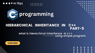 Lec :- 32 Hierarchical Inheritance  in c++ | Hierachical  Inheritance