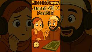 Missed a Prayer... Jannah still Possible? #prayer #jannah #islamicshorts